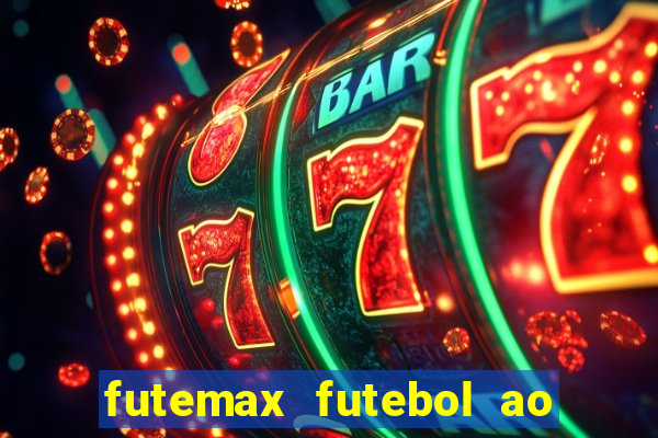 futemax futebol ao vivo sem anuncio